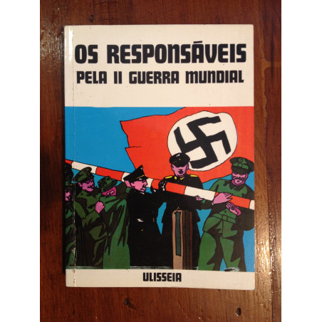 B. Palmiro Boschesi - Os responsáveis pela II Guerra Mundial