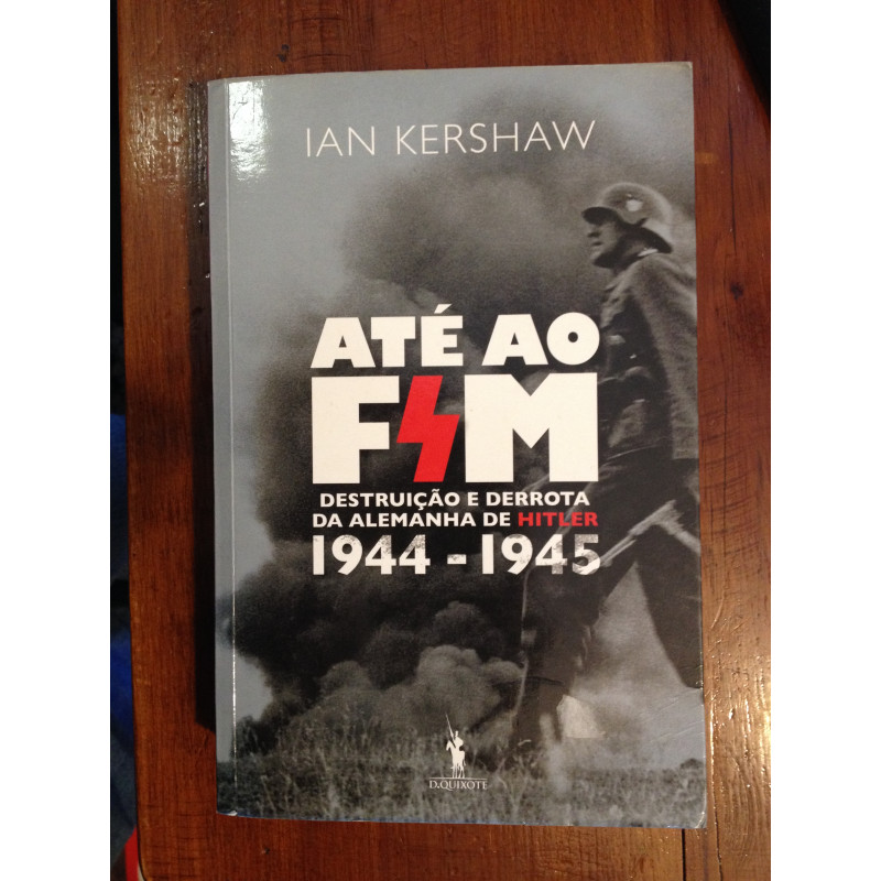 Ian Kershaw - Até ao fim