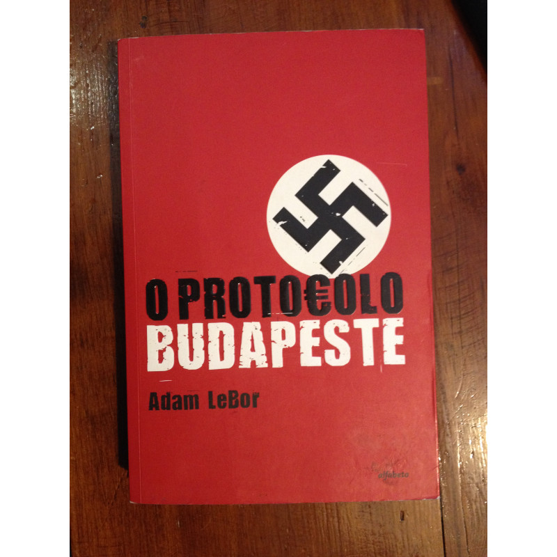 Adam LeBor - O protocolo Budapeste