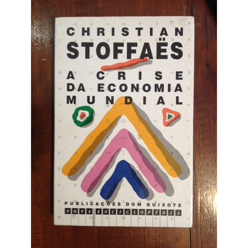 Christian Stoffaës - A crise da Economia mundial