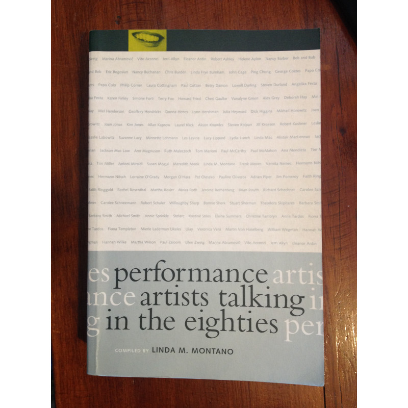 Linda M. Montano (org.) - Performance artists talking in the eighties