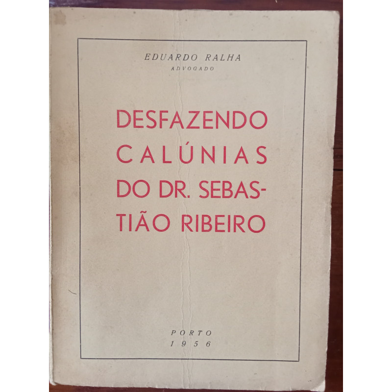 Eduardo Ralha - Desfazendo calúnias do Dr. Sebastião Ribeiro