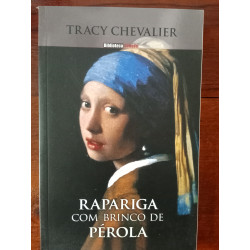 Tracy Chevalier - Rapariga com brinco de pérola