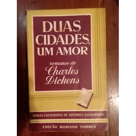 Charles Dickens - Duas cidades, um amor