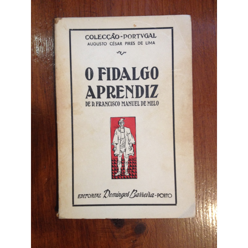 D. Francisco Manuel de Melo - O fidalgo aprendiz