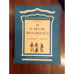 O Brasil Monárquico (Tomo II, 2.º vol.)