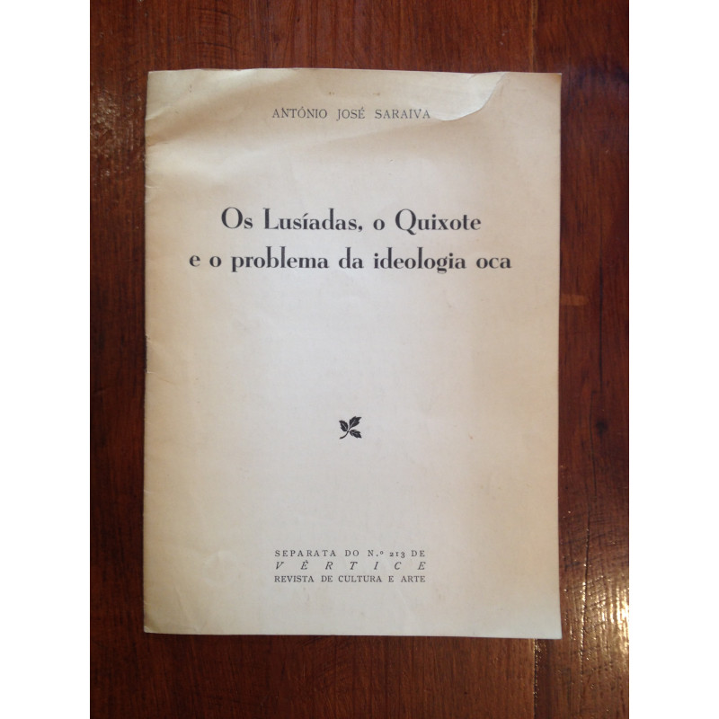 Os Lusíadas, o Quixote e o problema da ideologia oca