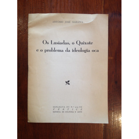 Os Lusíadas, o Quixote e o problema da ideologia oca