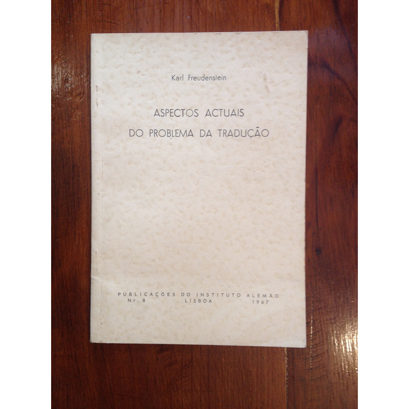 Karl Freudenstein - Aspectos actuais do problema da tradução