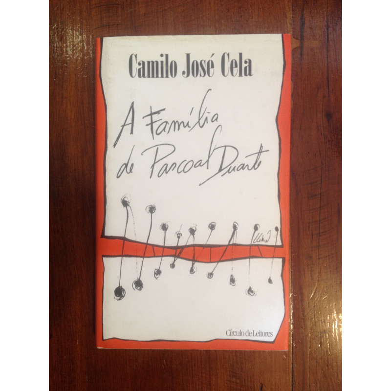 Camilo José Cela - A família de Pascoal Duarte