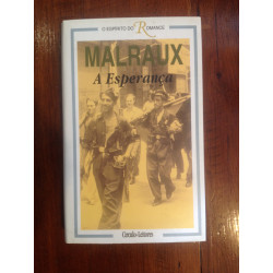 André Malraux - A esperança