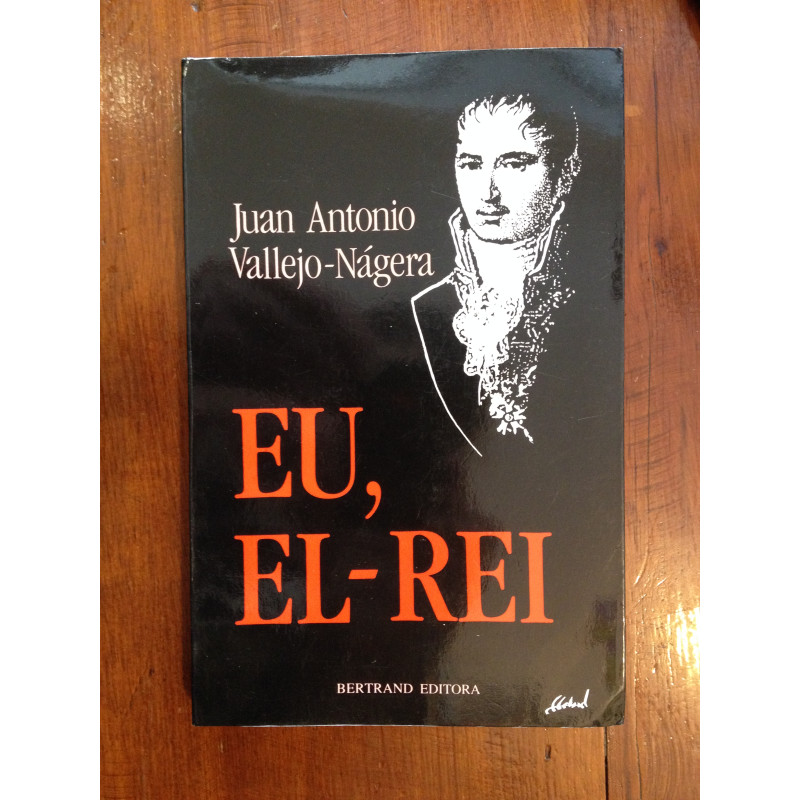 Juan Antonio Vallejo-Nágera - Eu, El-Rei