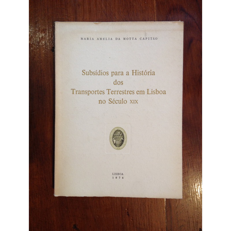 Subsídios para a História dos transportes terrestres em Lisboa