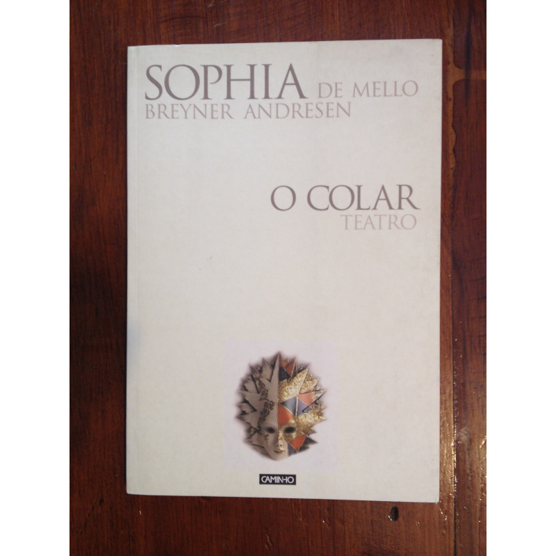 Sophia de Mello Breyner Andresen - O colar [1.ª ed.]