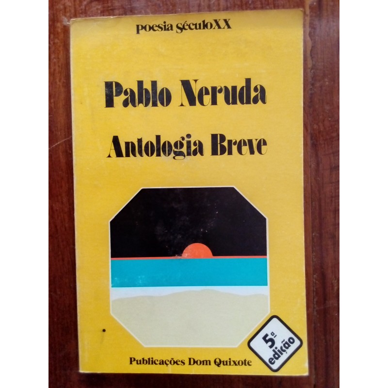 Pablo Neruda - Antologia breve