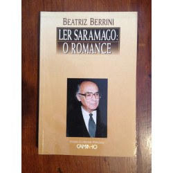 Beatriz Berrini - Ler Saramago: o romance