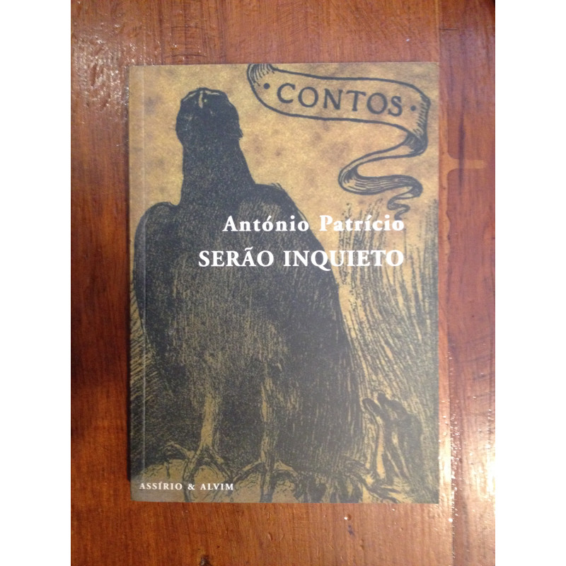 António Patrício - Serão inquieto