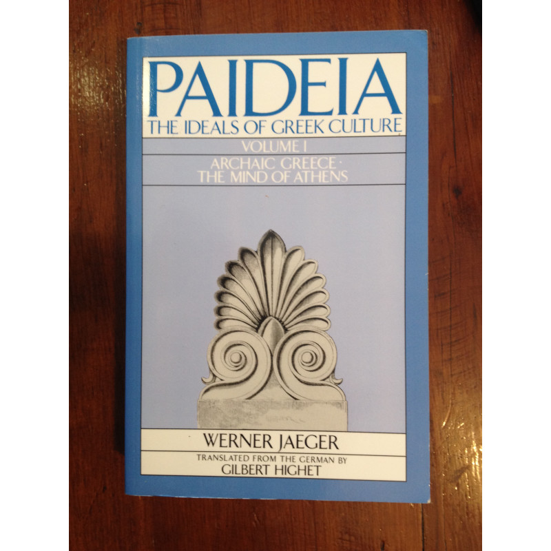 Werner Jaeger - Paideia Volume 1