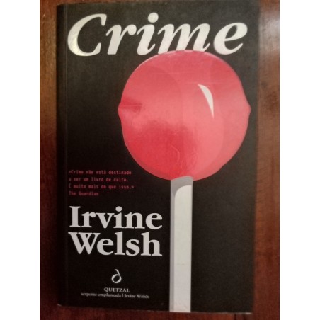 Irvine Welsh - Crime