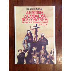 Frei João de Mansilha - A história escandalosa dos Conventos