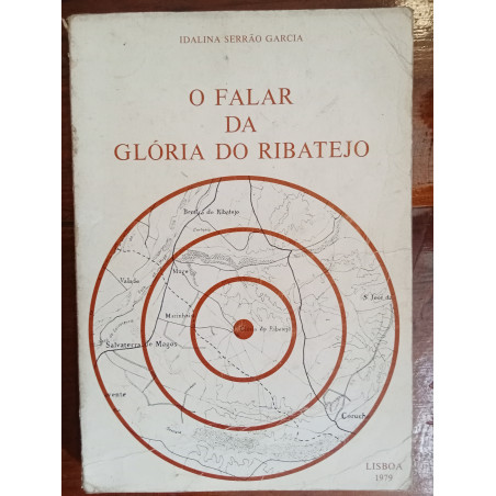 Idalina Serrão Garcia - O falar da Glória do Ribatejo [autografado]