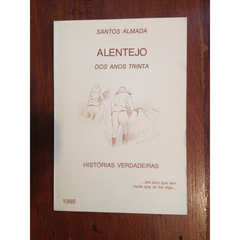 Santos Almada - Alentejo nos anos 30