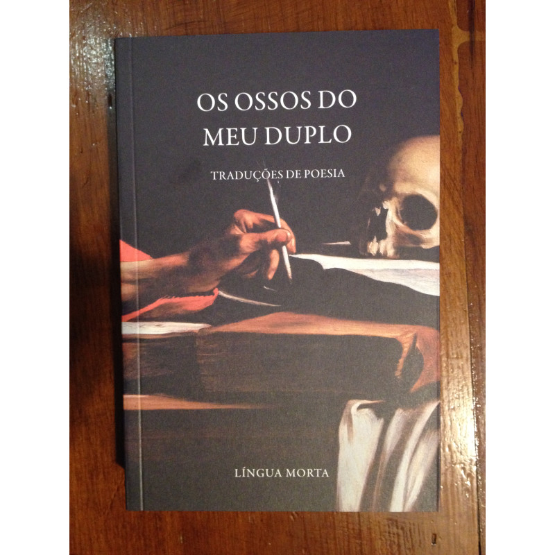 Os ossos do meu duplo, traduções de Poesia