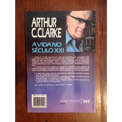 Arthur C. Clarke - A vida no século XXI