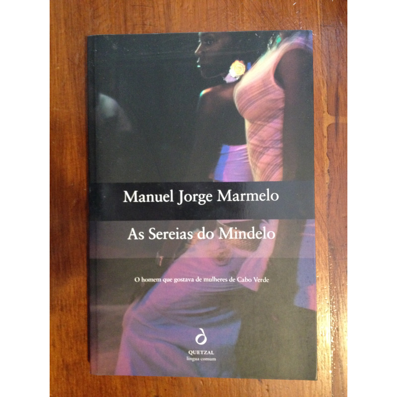 Manuel Jorge Marmelo - As sereias do Mindelo