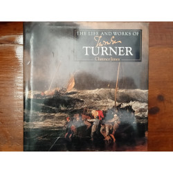 Clarence Jones - The life and works of Joseph Turner