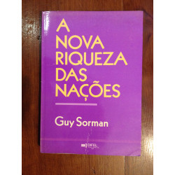 Guy Sorman - A nova riqueza das Nações