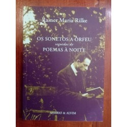 Rainer Maria Rilke - Os sonetos a Orfeu