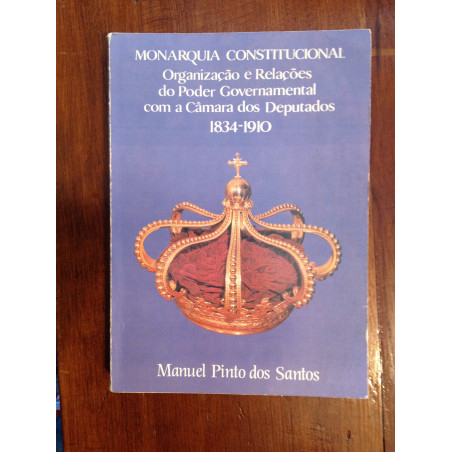 Manuel Pinto dos Santos - Monarquia Constitucional