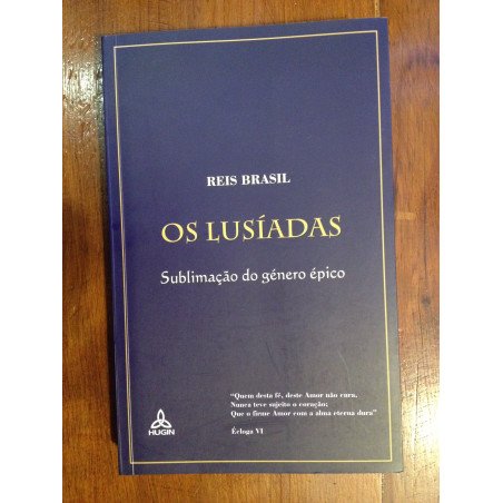 Reis Brasil - Os Lusíadas, sublimação do género épico [autografado]