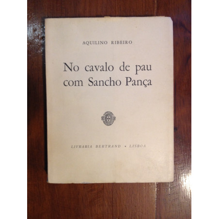 Aquilino Ribeiro - No cavalo de pau com sancho pança [1.ª ed.]