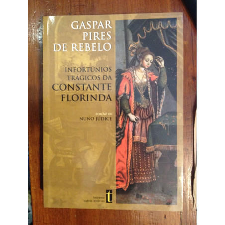 Gaspar Pires de Rebelo - Infortúnios trágicos da Constante Florinda