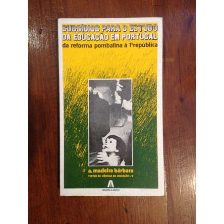 A. Madeira Bárbara - Subsídios para o estudo da Educação em Portugal