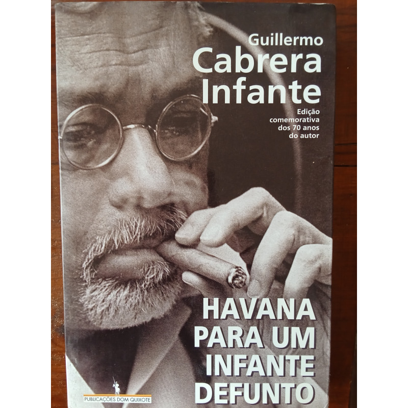 Guillermo Cabrera Infante - Havana para um infante defunto