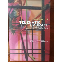 Roy Ascott - Telematic embrace