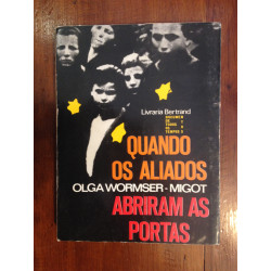 Olga Wormser-Migot - Quando os aliados abriram as portas