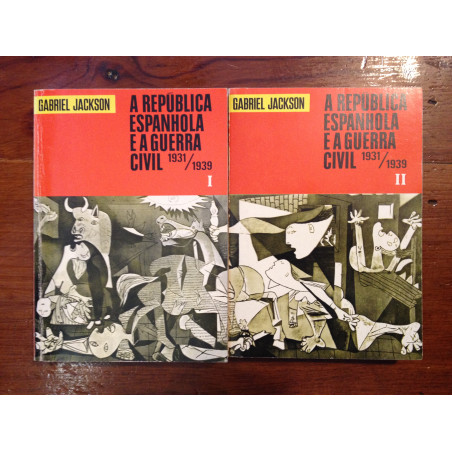 Gabriel Jackson - A República Espanhola e a Guerra Civil (2 vols.)