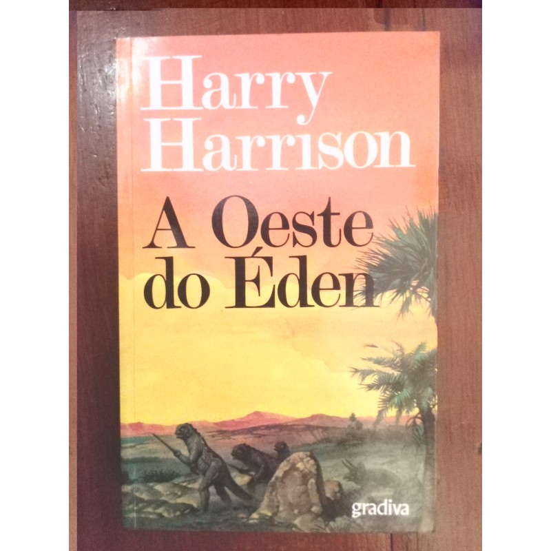 Harry Harrison - A Oeste do Éden