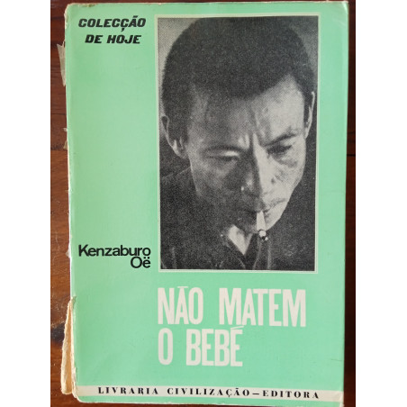 Kenzaburo Oë - Não matem o bebé