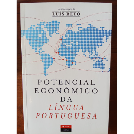 Luís Reto (coord.) - Potencial económico da Língua Portuguesa