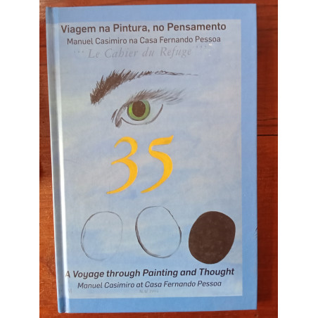 Viagem na pintura, no Pensamento - Manuel Casimiro na Casa Fernando Pessoa