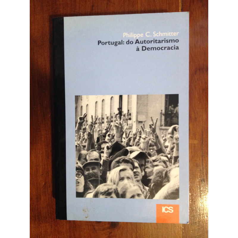 Philippe C. Schmitter - Portugal: do autoritarismo à democracia