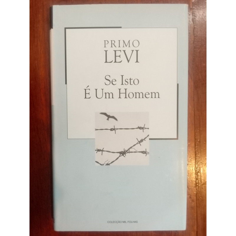 Primo Levi - Se isto é um homem