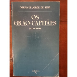 Jorge de Sena - Os Grão-Capitães