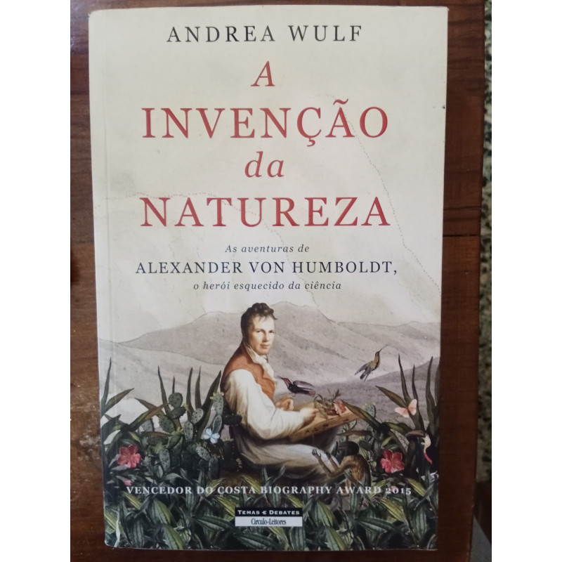 Andrea Wulf - A invenção da Natureza