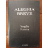 Vergílio Ferreira - Alegria breve